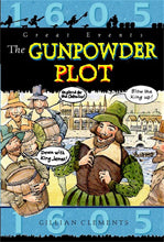 Load image into Gallery viewer, The Gunpowder Plot (Great Events)