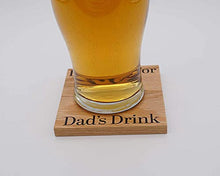 Load image into Gallery viewer, Reserved For Dads Drink Solid Oak Coaster. Ideal Dad Gift