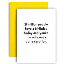 Load image into Gallery viewer, Huxters Birthday Cards – A5 Funny Birthday Card for Women – Friends for her birthfay card - Paper Birthday Gift Card – with Colourful Yellow Envelope – Ideal for Best Friend, Sister (21 million)