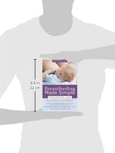Load image into Gallery viewer, Breastfeeding Made Simple: Seven Natural Laws for Nursing Mothers