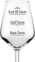 Load image into Gallery viewer, FLOW Barware Teacher's Gift End of Term Wine Glass | 350ml Fun Novelty Wine Glass | Gift for Wine Lovers | Fun Printed Wine Glass for Red White Or Rose Wine Glasses