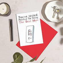 Load image into Gallery viewer, Huxters Funny Card for Mum – Premium Quality A5 Greeting Cards for Loved Ones – Humorous Mother’s Day Card You’ve Tested Positive Birthday Card for Mum (Mum)