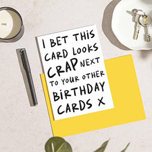 Load image into Gallery viewer, Huxters Funny Birthday Card – A5 Happy Birthday Card her for friend – gifts for women friends - Birthday Card for Him and Her – Ideal for Friends, Family, Colleagues – Blank Interior (Looks Rubbish)