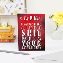 Load image into Gallery viewer, Your Little S**t Card A5 Card - Novelty Funny Hilarious Joke Mother's Day Greetings Quote Swearing Saying Sarcasm Hearts Mother Mum Mummy Blank Occasion Cards (A5)