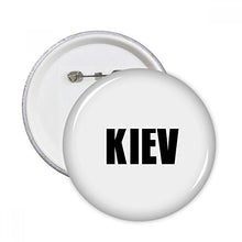 Load image into Gallery viewer, DIYthinker Kiev Ukraine City Name Round Pins Badge Button Clothing Decoration 5pcs Gift M