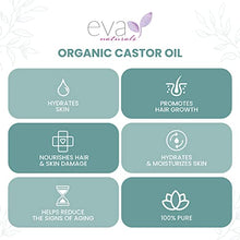 Load image into Gallery viewer, Eva Naturals Organic Castor Oil (60ml) - Promotes Hair, Eyebrow and Eyelash Growth - Diminishes Wrinkles and Signs of Aging - Hydrates and Nourishes Skin - 100% Pure - Cold Pressed, Premium Quality
