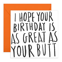 Load image into Gallery viewer, Central 23 - Funny Birthday Card for Wife - For Husband - Rude Birthday Cards for Friends - 'Great As Your Butt' - Comes With Fun Stickers