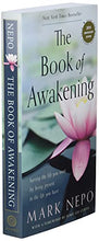Load image into Gallery viewer, The Book of Awakening: Having the Life You Want by Being Present to the Life You Have (20th Anniversary Edition)