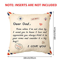 Load image into Gallery viewer, Shoppawhile Gifts for Dad Birthday Gifts Cushion Covers 18*18 inches Daddy Gifts from Daughter/Son Presents for Father's Day Christmas (Beige to dad)