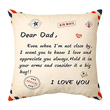 Load image into Gallery viewer, Shoppawhile Gifts for Dad Birthday Gifts Cushion Covers 18*18 inches Daddy Gifts from Daughter/Son Presents for Father's Day Christmas (Beige to dad)