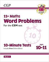 Load image into Gallery viewer, 11+ CEM 10-Minute Tests: Maths Word Problems - Ages 10-11 Book 1 (with Online Edition): for the 2022 tests (CGP 11+ CEM)