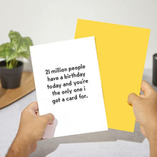Load image into Gallery viewer, Huxters Birthday Cards – A5 Funny Birthday Card for Women – Friends for her birthfay card - Paper Birthday Gift Card – with Colourful Yellow Envelope – Ideal for Best Friend, Sister (21 million)
