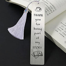 Load image into Gallery viewer, FINGERINSPIRE Teacher Appreciation Gifts Metal Bookmark Graduation Teachers Day Christmas Birthday Gifts for Teacher Tutor Professor Special Education Teachers - Thank You For Being Part Of My Story