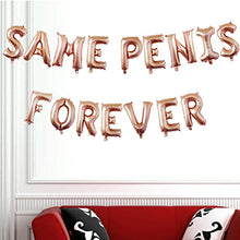Load image into Gallery viewer, NUOBESTY 1 Set Balloon Aluminum Film “Same Penis Forever ”Party Favors Balloons Kit for Birthday Banquet Graduation Bachelor Party Pack- Bachelor Party Decorations, Ideas, Supplies, Gifts, Jokes