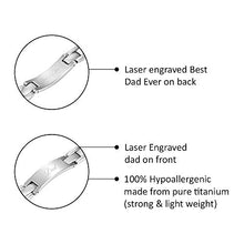 Load image into Gallery viewer, Willis Judd Mens Titanium DAD Bracelet Engraved Best Dad Ever with Gift Box & Link Removal Tool