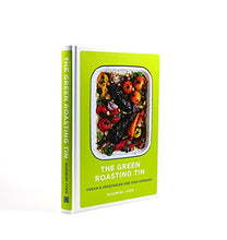 Load image into Gallery viewer, The Green Roasting Tin: Vegan and Vegetarian One Dish Dinners