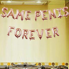 Load image into Gallery viewer, NUOBESTY 1 Set Balloon Aluminum Film “Same Penis Forever ”Party Favors Balloons Kit for Birthday Banquet Graduation Bachelor Party Pack- Bachelor Party Decorations, Ideas, Supplies, Gifts, Jokes