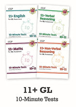 Load image into Gallery viewer, 11+ GL Ages 10-11: 10-Minute Tests Bundle for English, Maths, Verbal and Non-Verbal Reasoning