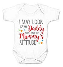 Load image into Gallery viewer, Reality Glitch I May Look Like My Daddy But I Have My Mummy's Attitude Funny Baby Grow (3-6 Months, White)