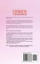 Load image into Gallery viewer, Chakras for Beginners: Thе Cоmplеtе Bеginnеr’s Guidе tо Sеlf-Hеaling Tеchniquеs That Balancе thе Chakras and Incrеasе Yоur Еnеrgy