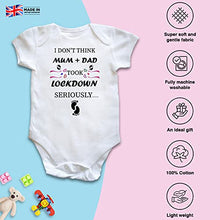 Load image into Gallery viewer, Little Ratbag Unisex Baby Bodysuit Vest - 100% Cotton Funny 3-6 Months Baby Clothes - Short Sleeves Boy & Girl Baby Grows Clothing Suit -"Mum + Dad Took Lockdown" - White, 3-6 Months