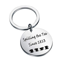 Load image into Gallery viewer, Spilling The Tea since 1813 Keychain Lady Whistledown Fans Gift Valentine’s Day Gift (since 1813 K EU)