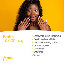 Load image into Gallery viewer, Biotin 10,000mcg | 120 Tablets | Healthy Hair Growth, Nails and Skin | Hair Vitamin | Biotin Supplements | Vegan | GMP Approved | MOBU UK