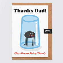 Load image into Gallery viewer, Fathers Day Card Humour - Fathers Day Card Funny Cute - Thanks for Always Being There - from Daughter - Daddy Fathers Day Card - Catching Spiders - for Him - Kawaii - Card for Dad Funny