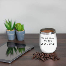 Load image into Gallery viewer, Bride To Be Gifts For Her - Wedding Gifts For Bride - Bridal Shower Gift, Bachelorette Gifts For Bride - Engagement Gifts For Women - Bridal Gifts For Bride To Be, Fiancee - 12oz Wine Tumbler