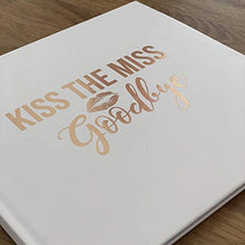 Load image into Gallery viewer, Rose Gold Hen Party Notebooks/Scrapbooks -Great Keepsake Gift For The Bride To Be (Kiss The Miss Goodbye)