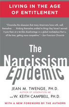 Load image into Gallery viewer, The Narcissism Epidemic: Living in the Age of Entitlement