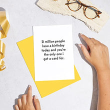 Load image into Gallery viewer, Huxters Birthday Cards – A5 Funny Birthday Card for Women – Friends for her birthfay card - Paper Birthday Gift Card – with Colourful Yellow Envelope – Ideal for Best Friend, Sister (21 million)