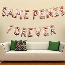 Load image into Gallery viewer, NUOBESTY 1 Set Balloon Aluminum Film “Same Penis Forever ”Party Favors Balloons Kit for Birthday Banquet Graduation Bachelor Party Pack- Bachelor Party Decorations, Ideas, Supplies, Gifts, Jokes