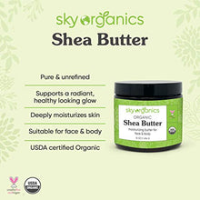 Load image into Gallery viewer, Organic Raw Unrefined Shea Butter by Sky Organics (454 g) Grade A Ivory Shea Butter Skin Nourishing Moisturizing & Healing For Dry Skin Dusting Powders - For Skin Care Hair Care & DIY Recipes
