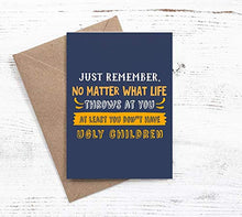 Load image into Gallery viewer, Funny card for mom or dad | Original card for parents from son or daughter | Inappropriate gag card for Birthday, Mother's Day, Anniversary, Christmas. | Just Remember