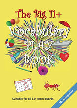 Load image into Gallery viewer, The Big 11+ Vocabulary Play Book (The Big 11+ Series)