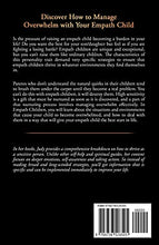 Load image into Gallery viewer, Empath Children: How to Help a Highly Sensitive Child Thrive and Stop Feeling Overwhelmed