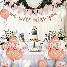 Load image into Gallery viewer, We Will Miss You Decorations Rose Gold Good Luck Balloons Party Decorations with Rose Gold Triangle Flag Banner Confetti Balloon for Retirement Graduation Leaving Party Going Away Farewell Decorations