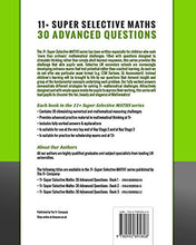 Load image into Gallery viewer, 11+ Super Selective Maths: 30 Advanced Questions - Book 1: Volume 1