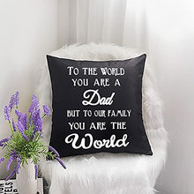 Load image into Gallery viewer, to My Dad Gifts Farmhouse Cushion Cover Pillow Covers Christmas Father's Day Birthday Gifts for Dad from Daughter Son Daddy Gift Decorative Square Pillow Case Pillowcase for Sofa Bedroom 18" x 18"