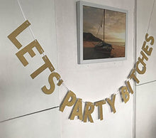 Load image into Gallery viewer, Veewon Hen Party Bunting 2.5m Gold Sparkly Glitter Banner Let's Party Bitches Bachelorette Party Decoration Supplies
