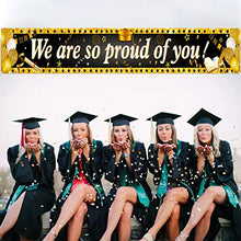 Load image into Gallery viewer, HOWAF Long We Are So Proud Of You Fabric Banner for Graduation Party Decoration Black and Gold, Graduation Banner Decoration Graduation Commencement Decoration of Table Wall Room Indoor Outdoor