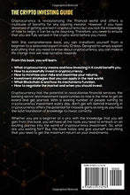 Load image into Gallery viewer, The Crypto Investing Guide: How To Invest in Cryptocurrency, Get Maximum Return on Invest and Deeply Understand Blockchain and its Mechanisms