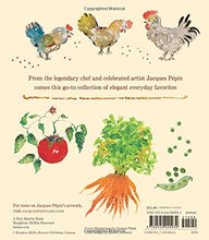 Load image into Gallery viewer, Jacques Pépin Poulets & Légumes: My Favorite Chicken & Vegetable Recipes