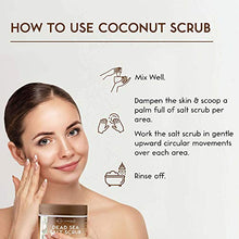 Load image into Gallery viewer, O Naturals Ultra Hydrating Coconut Dead Sea Scrub - Skin Smoothing Body Scrub Exfoliator & Foot Scrub, Anti Cellulite Body Exfoliator & Exfoliating Face Scrub / Facial Scrub To Fight Acne & Dead Skin