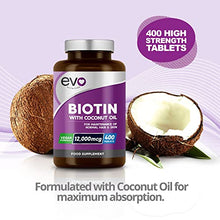 Load image into Gallery viewer, Biotin Hair Growth Supplement 12,000mcg with Coconut Oil | 400 High Strength Biotin Tablets for Hair - 13 Month Supply | Vitamin B7 | Support Normal Skin & Hair Growth | Made in UK by EVO Nutrition