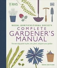 Load image into Gallery viewer, RHS Complete Gardener's Manual: The one-stop guide to plan, sow, plant, and grow your garden