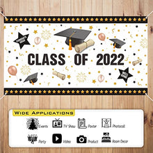 Load image into Gallery viewer, Graduation Decorations 2022 Banner for Class of 2022, 200 × 110 cm, Fabric Congrats Grad Banner Graduation Banner Party Supplies Photo Prop/Booth Backdrop,2022 Graduation Decorations Indoor/Outdoor