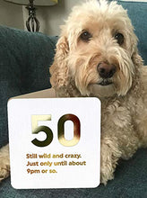 Load image into Gallery viewer, Brainbox Candy - Funny Silly Cheeky Happy Age 50th Birthday Card - '50 Wild and Crazy' - Fiftieth for Him Her Friend Mum Dad Uncle Aunt Brother Sister Grandparent
