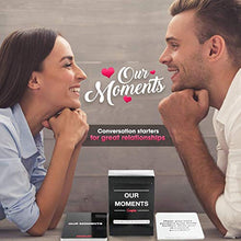 Load image into Gallery viewer, OUR MOMENTS Couples: 100 Conversation Starters for Great Relationships - Fun Conversation Cards Game for Couples